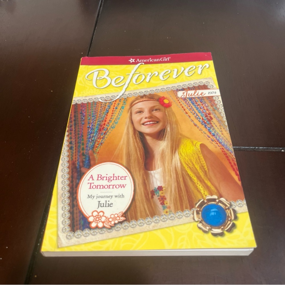American Girl BeForever A Brighter Tomorrow My Journey with Julie